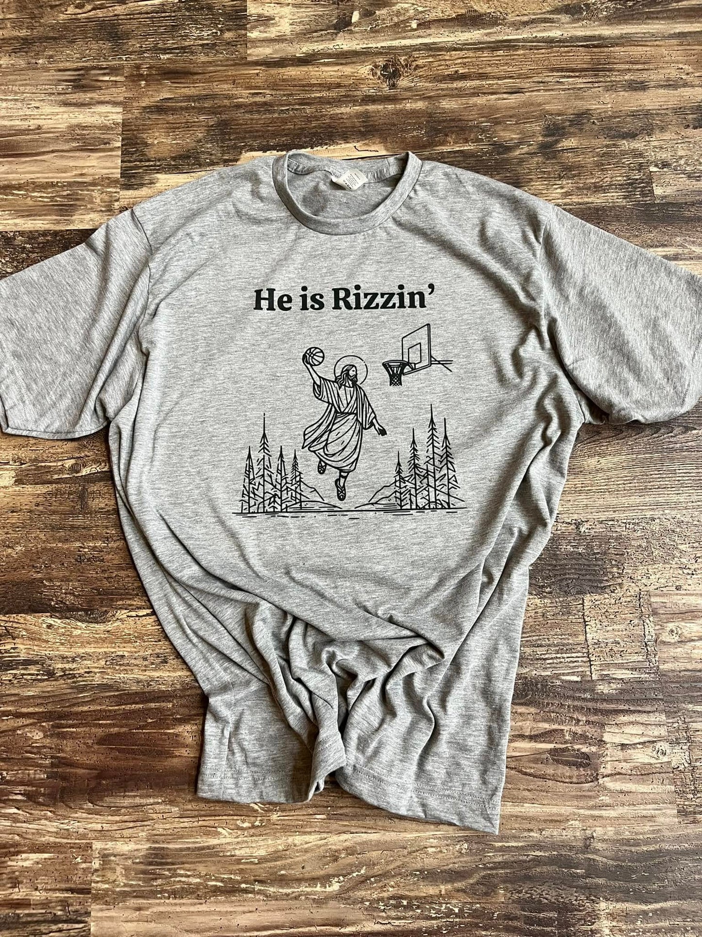 HE IS RIZZIN' TEE