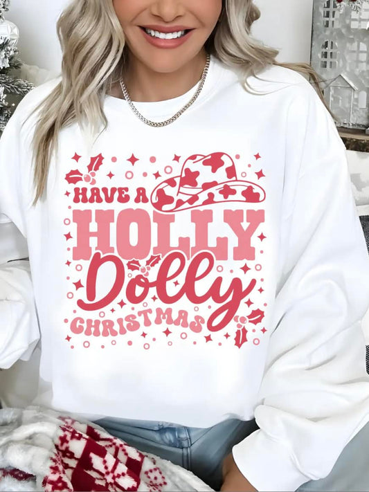 HAVE A HOLLY DOLLY CHRISTMAS CREWNECK SWEATSHIRT