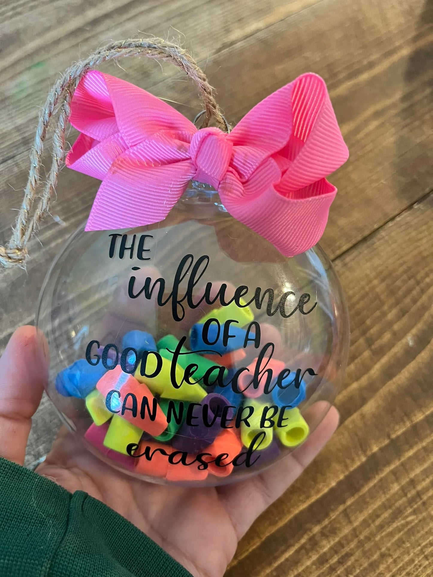 The influence of a good teacher can never be ERASED ORNAMENT