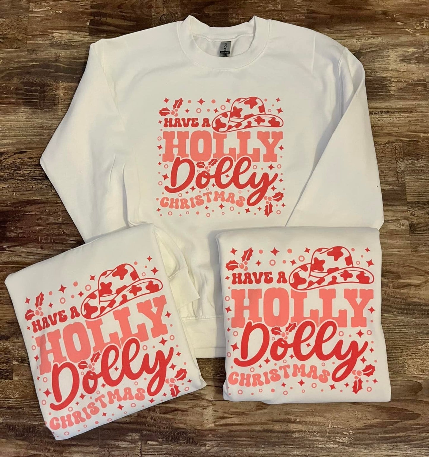 HAVE A HOLLY DOLLY CHRISTMAS CREWNECK SWEATSHIRT