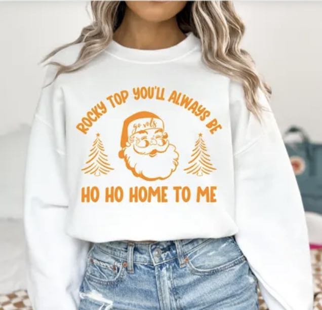 ROCKY TOP YOU'LL ALWAYS BE HO HO HOME TO ME CREWNECK OR TEE