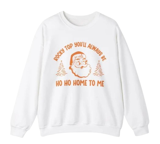 ROCKY TOP YOU'LL ALWAYS BE HO HO HOME TO ME CREWNECK OR TEE